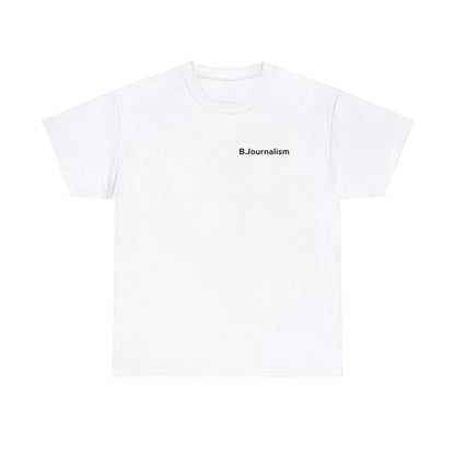 B.Journalism Tee